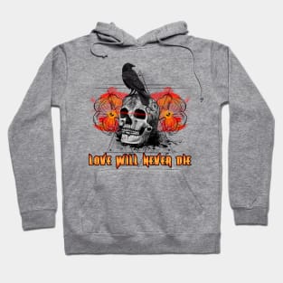 Love Will Never Die Skull and Crow Hoodie